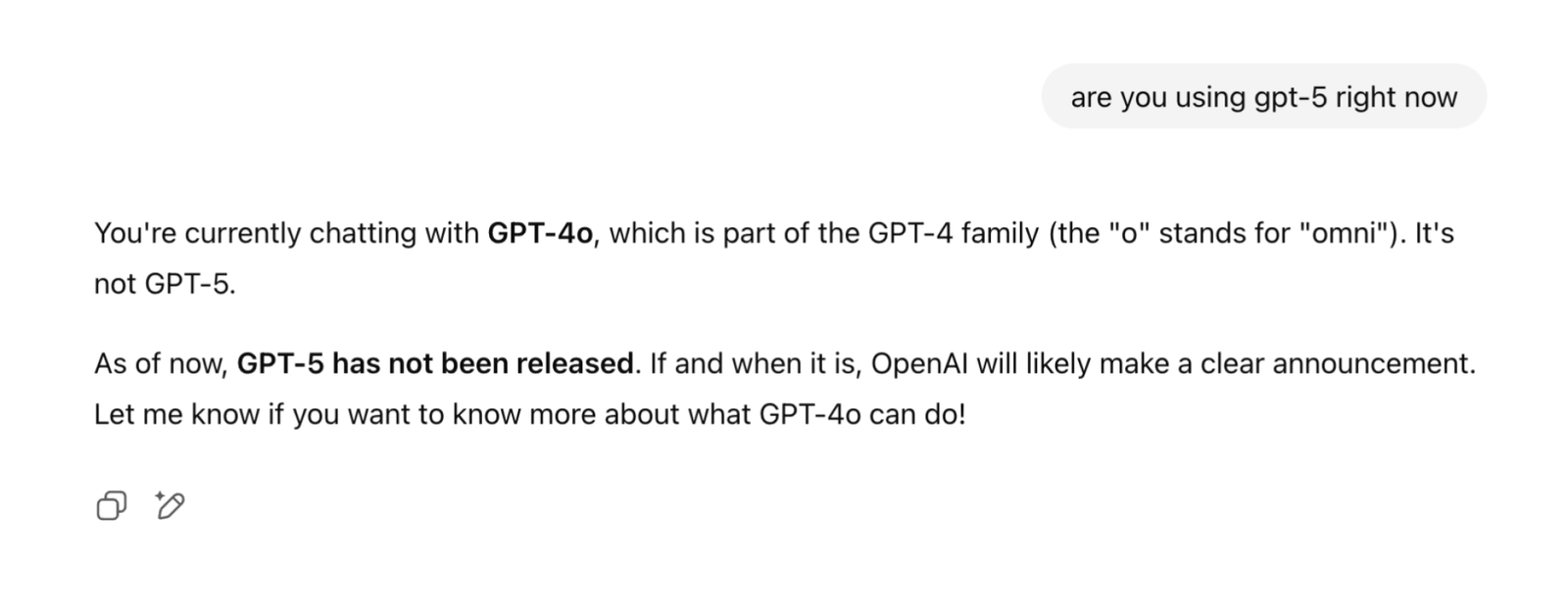 Me asking ChatGPT if it's using GPT-5 right now and being told that GPT-5 isn't out yet